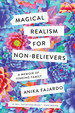 Magical Realism for Non-Believers: a Memoir of Finding Family