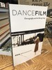 Dancefilm: Choreography and the Moving Image