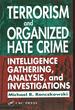 Terrorism and Organized Hate Crime: Intelligence Gathering, Analysis, and Investigations