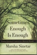 Sometimes, Enough is Enough: Finding Spiritual Comfort in a Material World