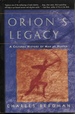 Orion's Legacy: a Cultural History of Man as Hunter