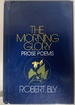 The Morning Glory: Prose Poems