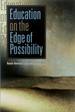 Education on the Edge of Possibility