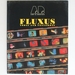 Fluxus: Today & Yesterday-Art & Design Profile No. 28: Today and Yesterday