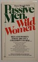 Passive Men, Wild Women