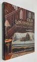 Old Louisville: Exuberant, Elegant, and Alive