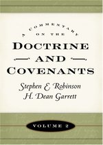 A Commentary on the Doctrine and Covenants Volume 2: Sections 41-80