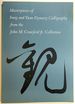 Masterpieces of Sung and Yuan Dynasty Calligraphy From the John M. Crawford, Jr. Collection
