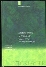 A Lateral Theory of Phonology. What is Cvcv, and Why Should It Be?
