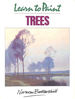 Learn to Paint Trees (Collins Learn to Paint)