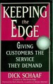 Keeping the Edge: Giving Customers the Service They Demand