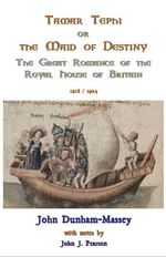 Tamar Tephi Or the Maid of Destiny: the Great Romance of the Royal House of Britain (1918/1924)