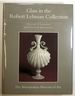 The Robert Lehman Collectionvolume XI: Glass; the Metropolitan Museum of Art