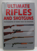 Ultimate Rifles & Shotguns