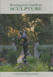 Brookgreen Gardens Sculpture & Brookgreen Gardens Sculpture Vol. I & II