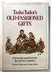 Tasha Tudor's Old-Fashioned Gifts: Presents and Favors for All Occasions