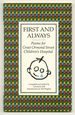 First and Always: Poems for Great Ormond Street Children's Hospital