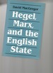 Hegel, Marx, and the English State