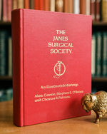 The Janes Surgical Society; an Illustrated History