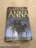 Anna: Volume 1 of the Kirov Trilogy (1st Edition Hardback)