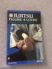 Jujitsu Figure-4 Locks: Submission Holds of the Gentle Art