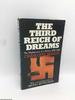 Third Reich of Dreams: the Nightmares of a Nation, 1933-39