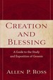 Creation and Blessing: a Guide to the Study and Exposition of Genesis
