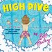 High Dive and Other Things That Could Have Happened...