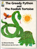 The Greedy Python and the Foolish Tortoise
