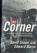 Corner-a Year in the Life of an Inner City Neighborhood