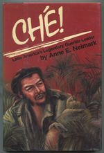 Che: Latin America's Legendary Guerilla Leader