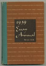 1939 Essay Annual: a Yearly Collection of Significant Essays Personal, Critical, Controversial, and Humorous