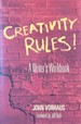 Creativity Rules-a Writer's Workbook