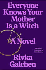 Everyone Knows Your Mother is a Witch