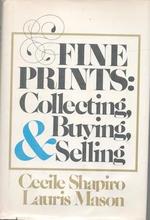 Fine Prints: Collecting, Buying, and Selling