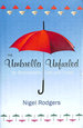 The Umbrella Unfurled: It's Remarkable Life and Times