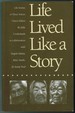 Life Lived Like a Story Life Stories of Three Yukon Elders