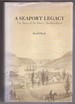 A Seaport Legacy the Story of St. John's, Newfoundland Vol #2 Only