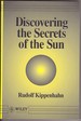 Discovering the Secrets of the Sun