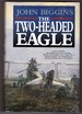 The Two-Headed Eagle a Novel