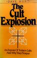 The Cult Explosion: an Expose of Todays Cults and Why They Prosper