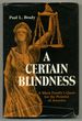 A Certain Blindness: a Black Family's Quest for the Promise of America