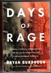 Days of Rage America's Radical Underground, the Fbi, and the Forgotten Age of Revolutionary Violence