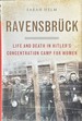 Ravensbruck-Life and Death in Hitler's Concentration Camp for Women