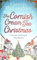 The Cornish Cream Tea Christmas: a Cosy and Heartwarming Christmas Romance Set in Cornwall: Book 3 (the Cornish Cream Tea Series)