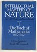 Intellectual Mastery of Nature, Theoretical Physics From Ohm to Einstein, Volume 1: the Torch of Mathematics, 1800 to 1870
