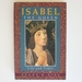 Isabel the Queen: Life and Times