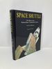 Space Shuttle: the History of the National Space Transportation System the First 100 Missions