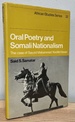 Oral Poetry and Somali Nationalism: the Case of Sayyid Mahammad Abdille Hasan (African Studies, Series Number 32)