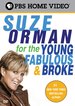 Suze Orman: For the Young, Fabulous & Broke